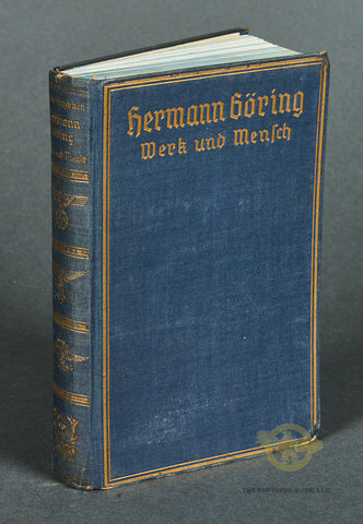 Herman Göring Werk und Mensch by Erich Grissbach with Dedication