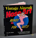 Vintage Aircraft Nose Art: Over 1000 Photographs of Pin-Up Paintings on USA Military Aircraft in World War 2 and Korea by Gary M. Valant