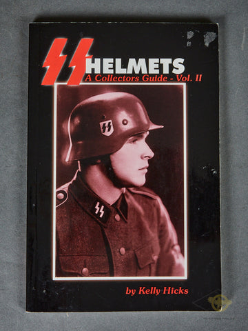 SS Helmets: A Collector's Guide, Vol. II Paperback by Kelly Hicks