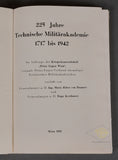 225 Jahre Technische Militärakademie 1717 bis 1942- “Im Auftrage der Kriegerkameradschaft 'Prinz Eugen Wien”