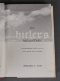 On Hitler's Mountain: My N*zi Childhood by Irmgard Hunt