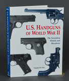 U.S. Handguns of World War II by Charles W. Pate