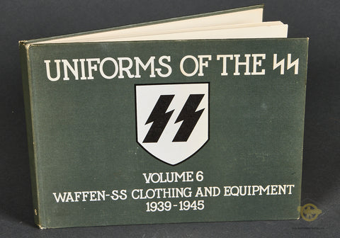 Uniforms of the SS Volume 6 Waffen SS Clothing and Equipment 1939-1945-By Andrew Mollo