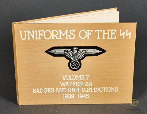 Uniforms of the SS-Volume 7 Waffen SS Badges and Unit Distinctions 1939-1945-By Andrew Mollo