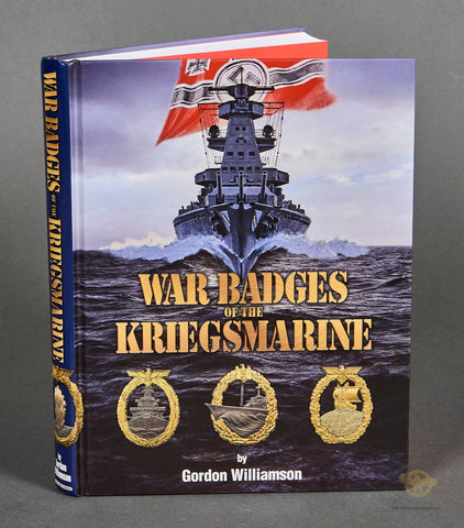 War Badges of the Kriegsmarine by Gordon Williamson