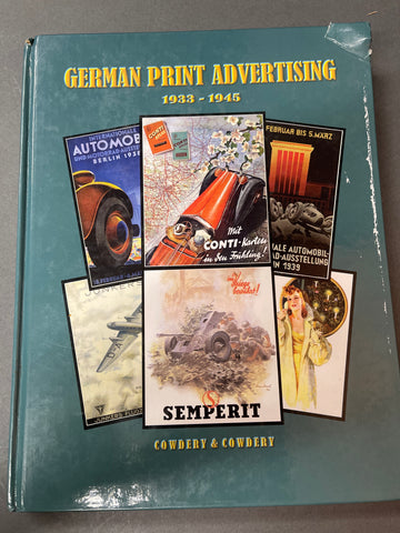 German Print Advertising, 1933-1945 by Josephine Cowdery & Ray Cowdery