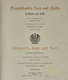 Deutschlands Heer und Flotte in Wort und Bild “Germany's Army and Navy by Pen and Picture 1899” by Gustave A Sigal, with contributions by Major