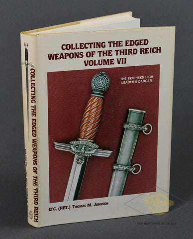 Collecting the Edged Weapons of The Third Reich Vol VII by Thomas Johnson