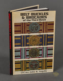 Belt Buckles & Brocades of the Third Reich by LTC (Ret.) John R. Angolia