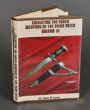Collecting the Edged Weapons of the Third Reich Volume III