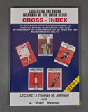 Collecting the Edged Weapons of the Third Reich, Cross Index by Thomas Johnson and A. “Bram” Wasmus