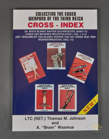 Collecting the Edged Weapons of the Third Reich, Cross Index by Thomas Johnson and A. “Bram” Wasmus