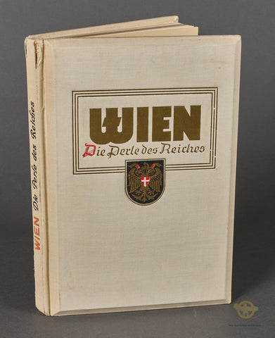 Third Reich 3D Photo Book Wien-Die Perle des Reiches (Vienna-Pearl of the Reich) by Dr. Ernst Holzmann
