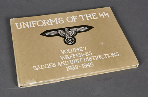 Uniforms of the SS-Volume 7 Waffen SS Badges and Unit Distinctions 1939-1945-By Andrew Mollo