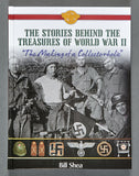 THE STORIES BEHIND THE TREASURES OF WORLD WAR II "The Making of a Collectorholic" - INTERNATIONAL BUYERS